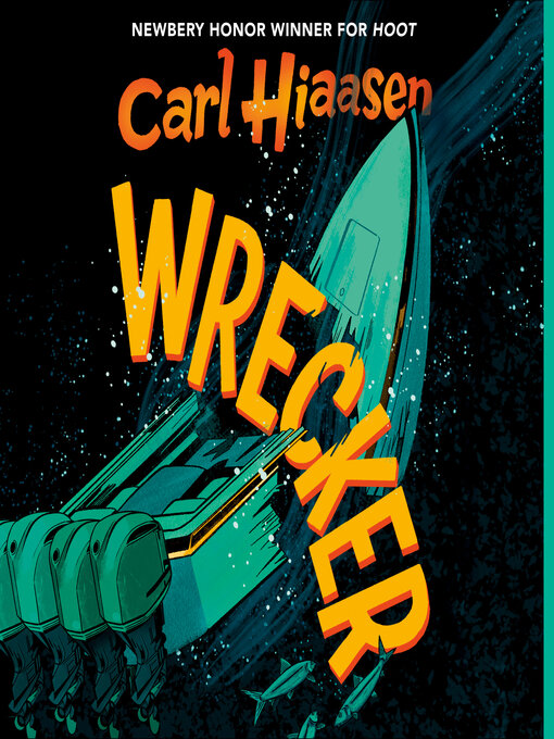 Title details for Wrecker by Carl Hiaasen - Wait list